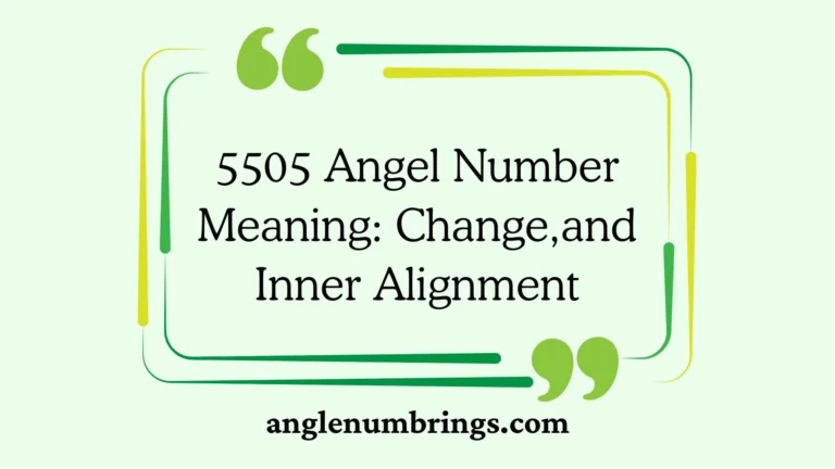 5505 Angel Number Meaning