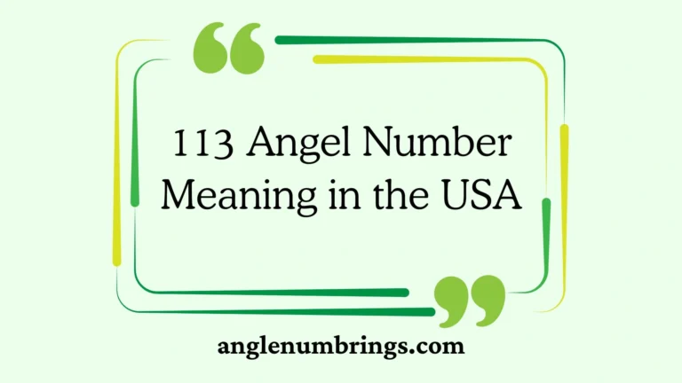 113 Angel Number Meaning in the USA