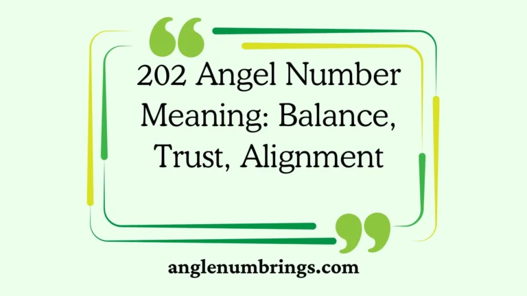 202 Angel Number Meaning: Balance, Trust, Alignment