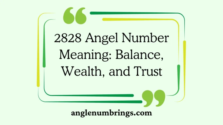 2828 Angel Number Meaning: Balance, Wealth, and Trust
