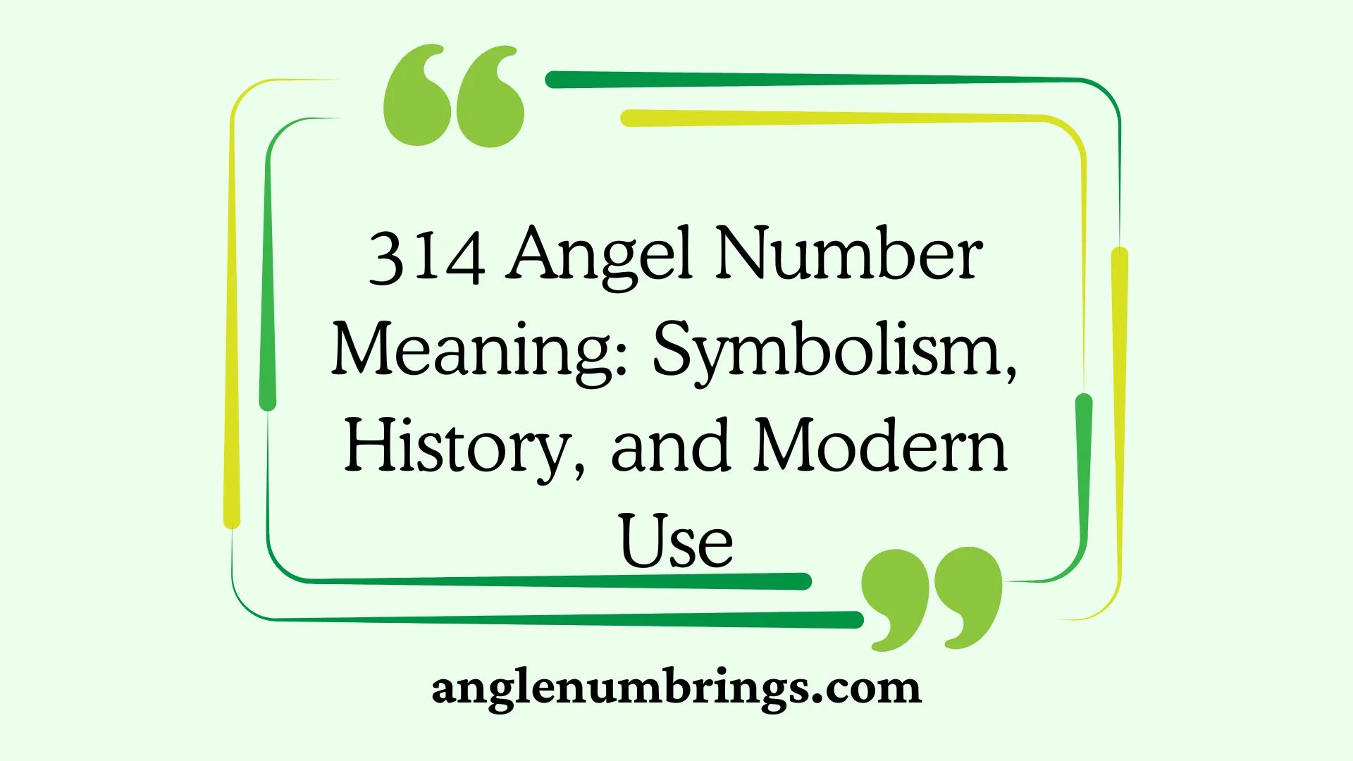 314 Angel Number Meaning: Symbolism, History, and Modern Use
