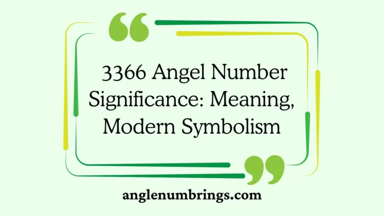  3366 Angel Number Significance: Meaning, Modern Symbolism