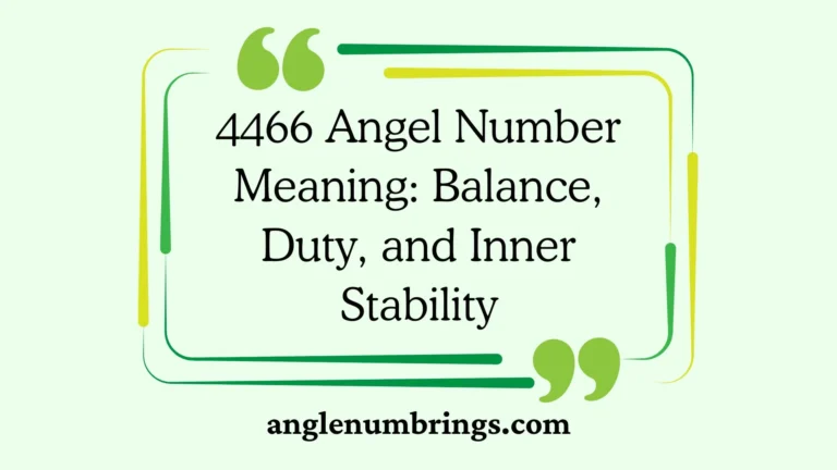 4466 Angel Number Meaning