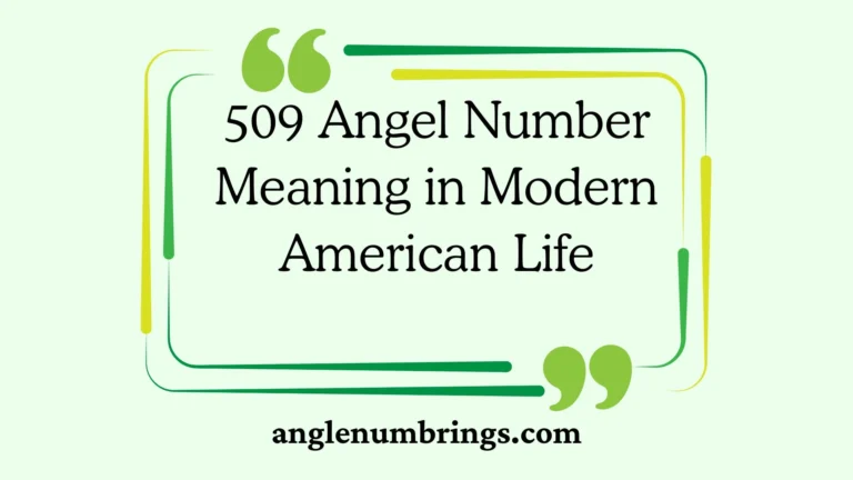 509 Angel Number Meaning in Modern American Life