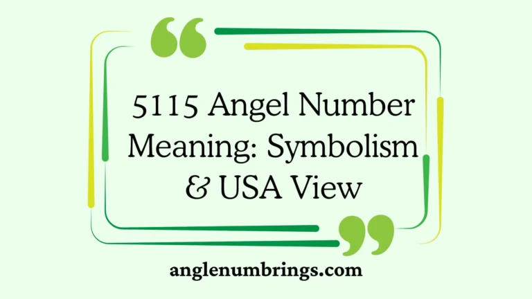 5115 Angel Number Meaning: Symbolism & USA View