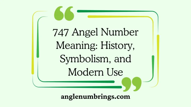747 Angel Number Meaning: History, Symbolism, and Modern Use