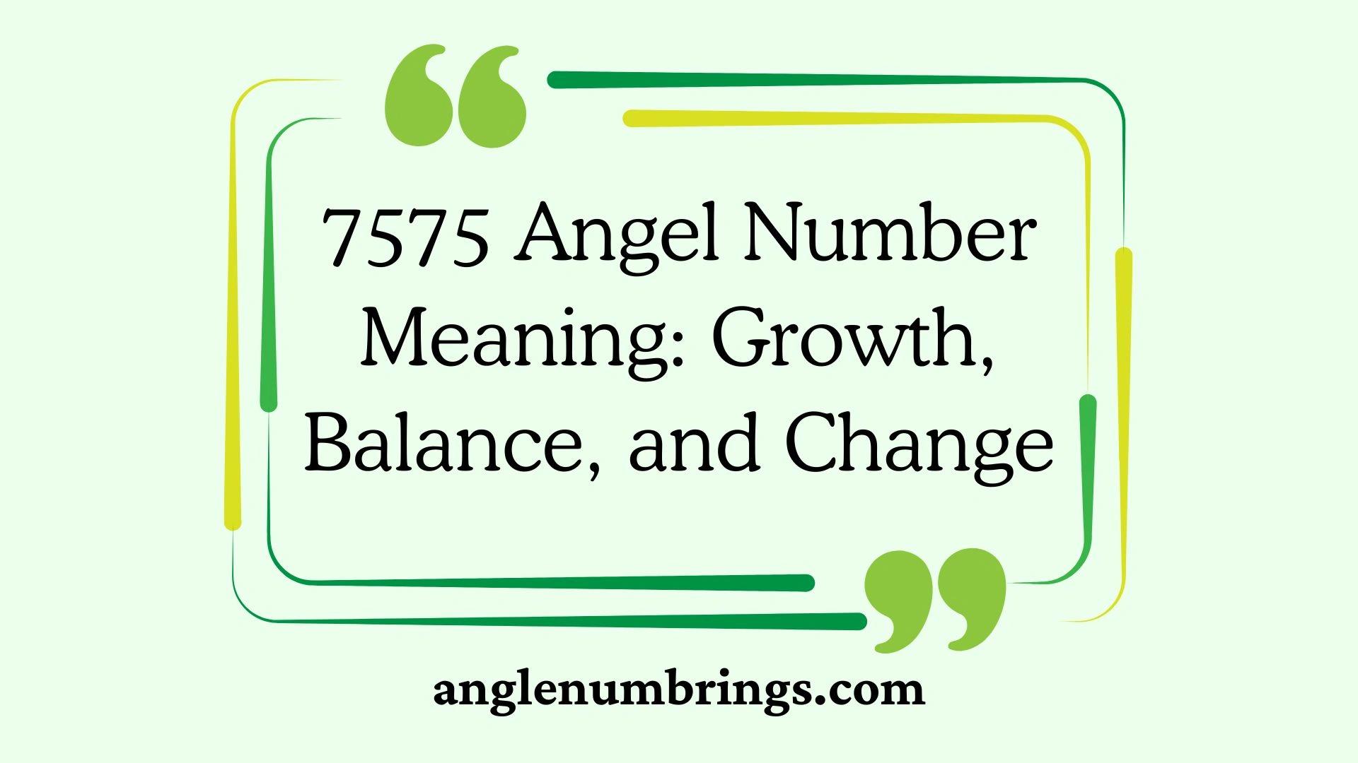 7575 Angel Number Meaning: Growth, Balance, and Change