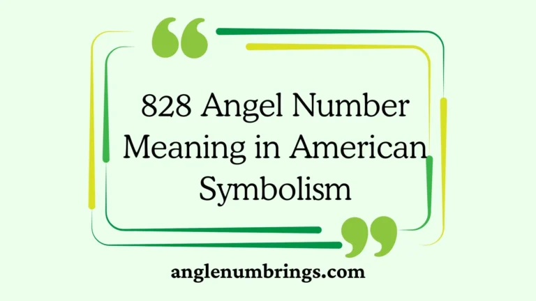 828 Angel Number Meaning in American Symbolism