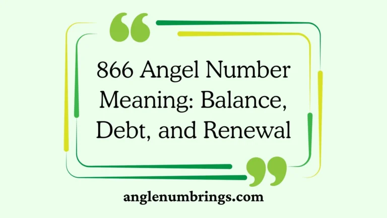 866 Angel Number Meaning: Balance, Debt, and Renewal