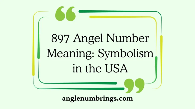 897 Angel Number Meaning: Symbolism in the USA