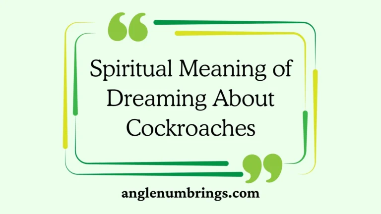 Spiritual Meaning of Dreaming About Cockroaches