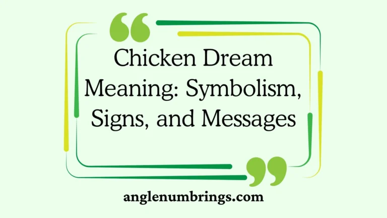 Chicken Dream Meaning: Symbolism, Signs, and Messages
