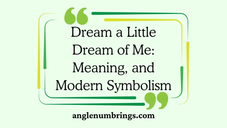 Dream a Little Dream of Me: Meaning, and Modern Symbolism