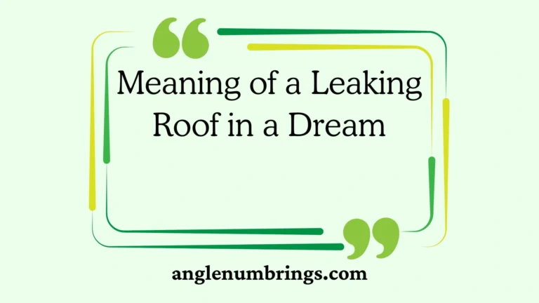 Meaning of a Leaking Roof in a Dream