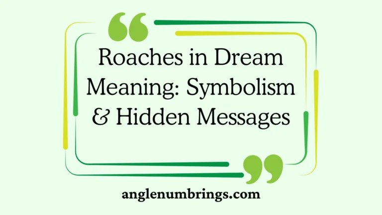 Roaches in Dream Meaning: Symbolism & Hidden Messages