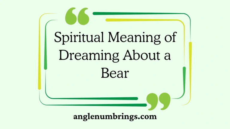 Spiritual Meaning of Dreaming About a Bear