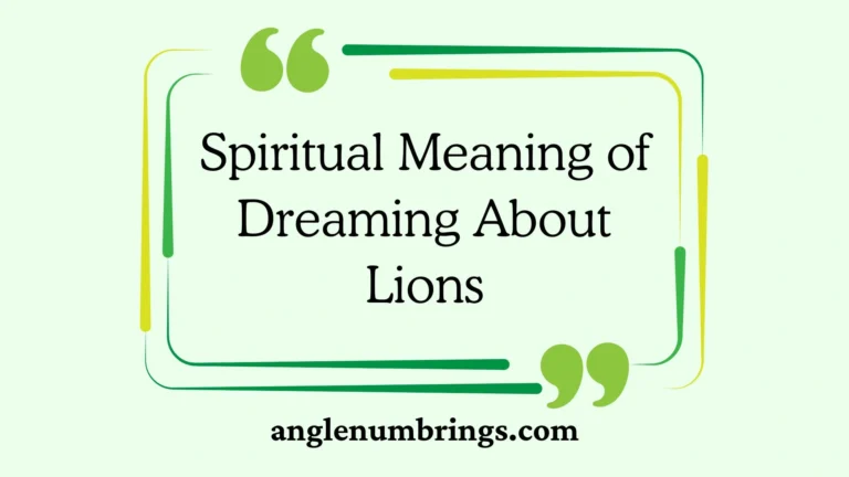 Spiritual Meaning of Dreaming About Lions