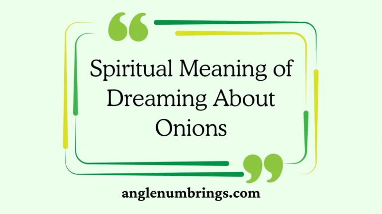 Spiritual Meaning of Dreaming About Onions