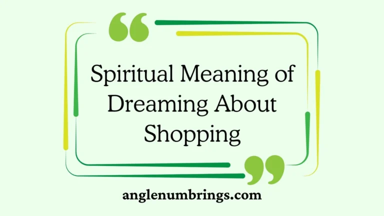 Spiritual Meaning of Dreaming About Shopping