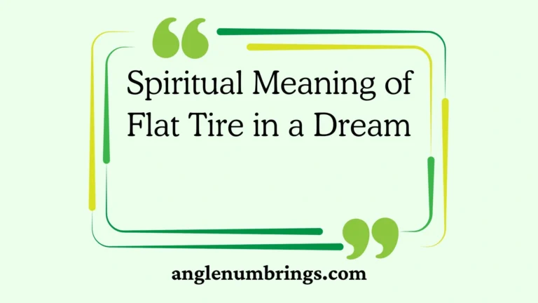 Spiritual Meaning of Flat Tire in a Dream