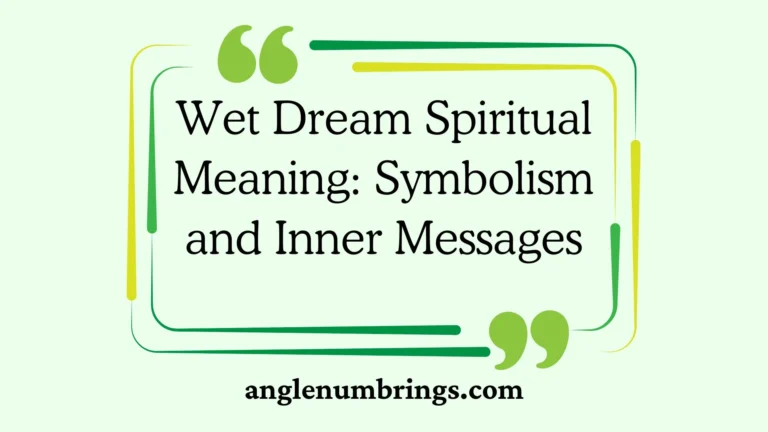 Wet Dream Spiritual Meaning: Symbolism and Inner Messages
