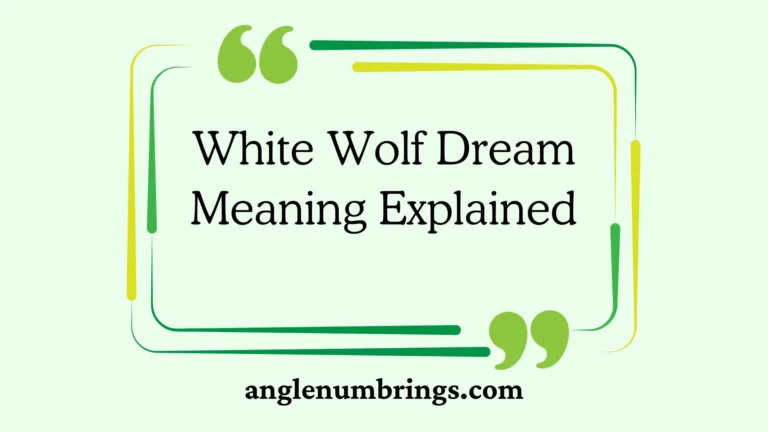 White Wolf Dream Meaning Explained