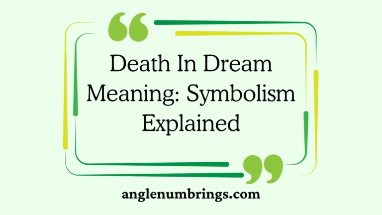 Death In Dream Meaning: Symbolism Explained