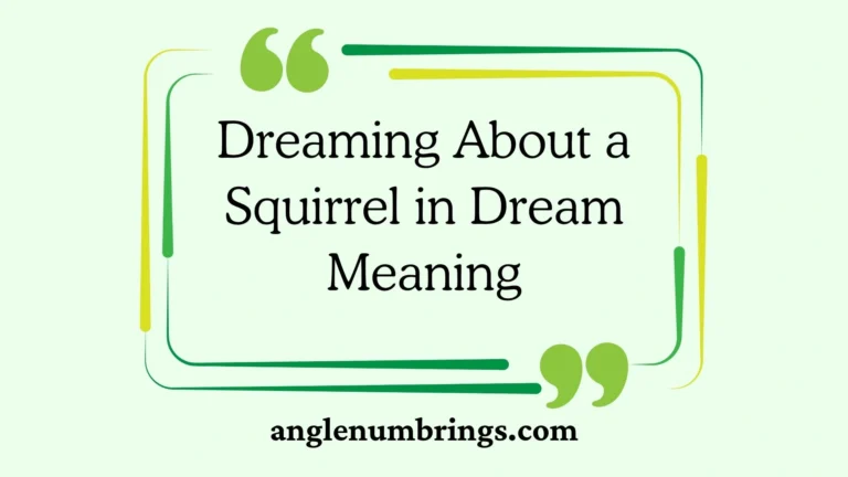 Dreaming About a Squirrel in Dream Meaning