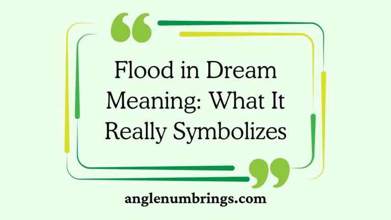 Flood in Dream Meaning: What It Really Symbolizes