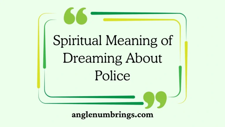 Spiritual Meaning of Dreaming About Police