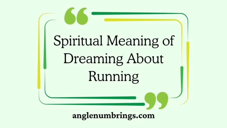 Spiritual Meaning of Dreaming About Running
