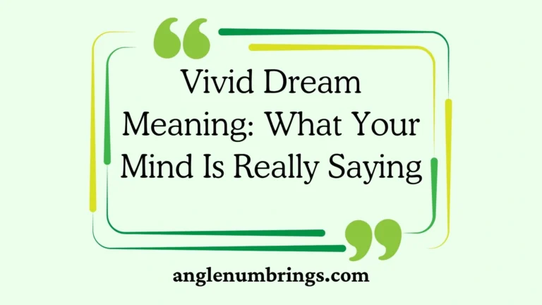 Vivid Dream Meaning: What Your Mind Is Really Saying