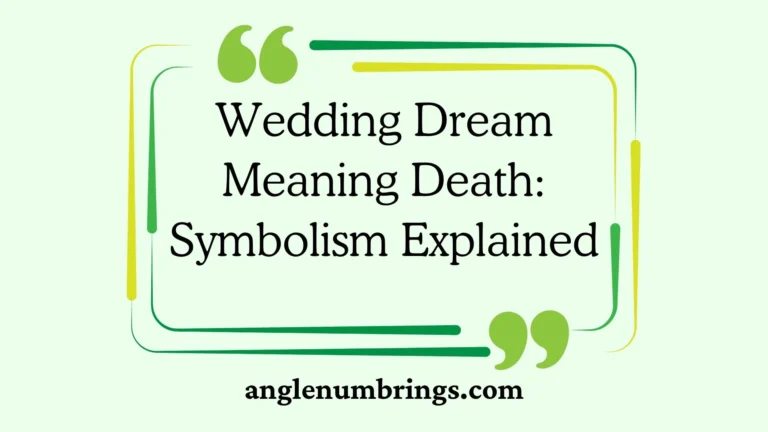 Wedding Dream Meaning Death: Symbolism Explained