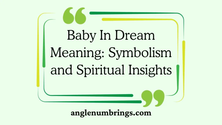Baby In Dream Meaning: Symbolism and Spiritual Insights