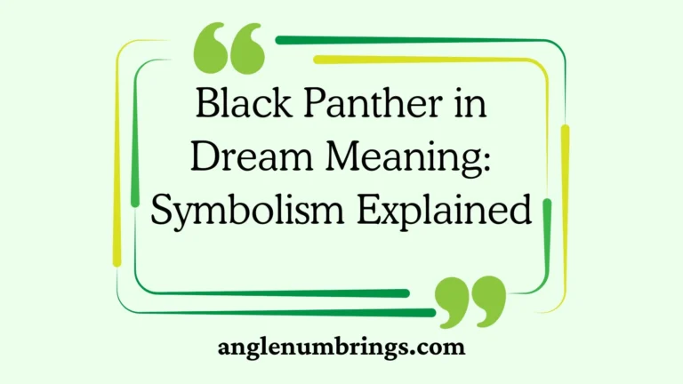 Black Panther in Dream Meaning: Symbolism Explained