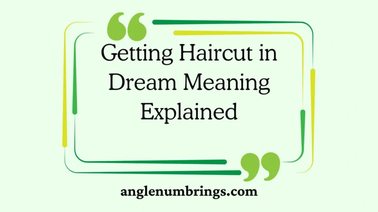 Getting Haircut in Dream Meaning Explained