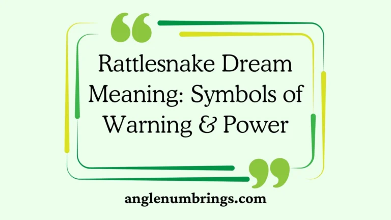 Rattlesnake Dream Meaning: Symbols of Warning & Power