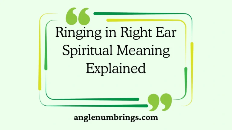 Ringing in Right Ear Spiritual Meaning Explained