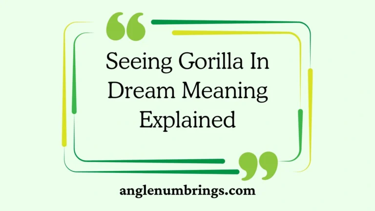 Seeing Gorilla In Dream Meaning Explained