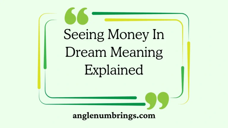 Seeing Money In Dream Meaning Explained