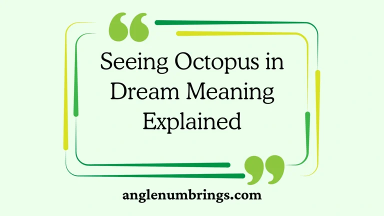Seeing Octopus in Dream Meaning Explained