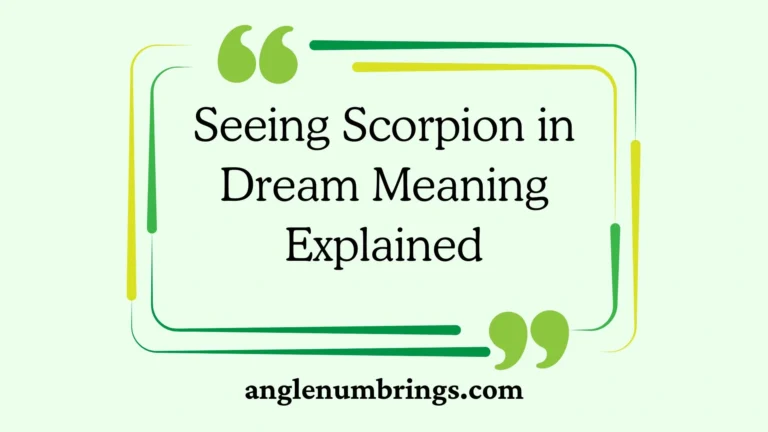 Seeing Scorpion in Dream Meaning Explained