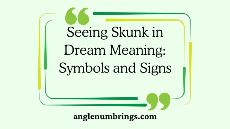 Seeing Skunk in Dream Meaning: Symbols and Signs