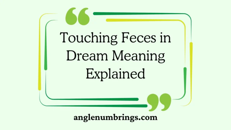 Touching Feces in Dream Meaning Explained