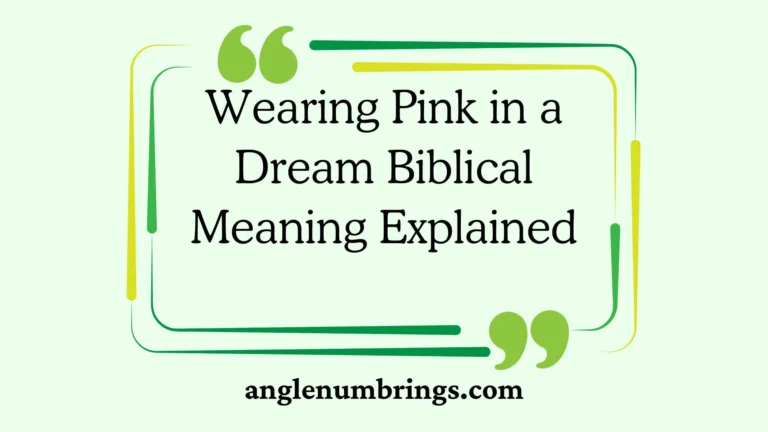 Wearing Pink in a Dream Biblical Meaning Explained