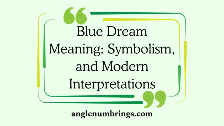Blue Dream Meaning: Symbolism, and Modern Interpretations