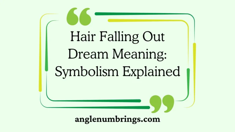 Hair Falling Out Dream Meaning: Symbolism Explained