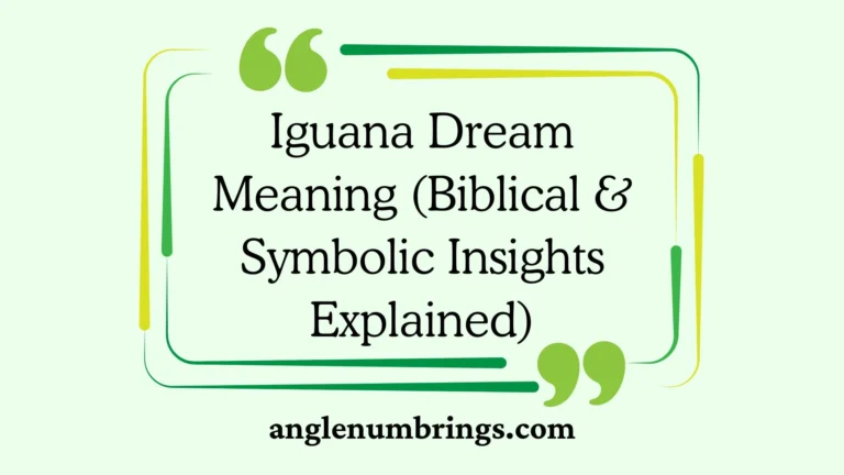 Iguana Dream Meaning (Biblical & Symbolic Insights Explained)