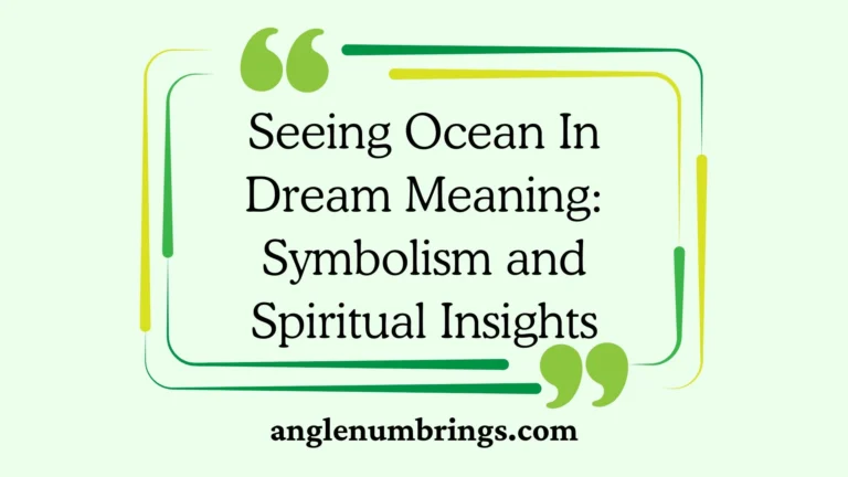 Seeing Ocean In Dream Meaning: Symbolism and Spiritual Insights