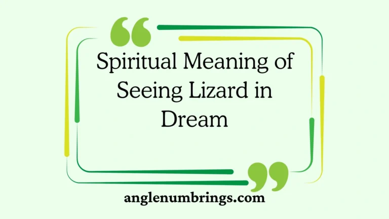 Spiritual Meaning of Seeing Lizard in Dream